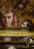 La Esposa del Rey: La Corona de Metal (eBook, ePUB) La Esposa del Rey: La Corona de Metal (eBook, ePUB)