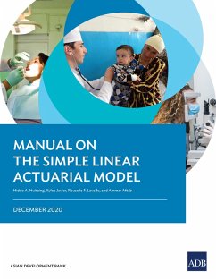 Manual on the Simple Linear Actuarial Model (eBook, ePUB) - Huitzing, Hiddo A.; Javier, Xylee; Lavado, Rouselle F.; Aftab, Ammar