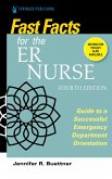 Fast Facts for the ER Nurse, Fourth Edition (eBook, ePUB)