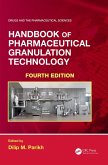 Handbook of Pharmaceutical Granulation Technology (eBook, PDF)