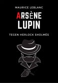 Arsene Lupin tegen Herlock Sholmes (eBook, ePUB)