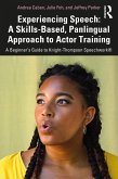 Experiencing Speech: A Skills-Based, Panlingual Approach to Actor Training (eBook, ePUB)