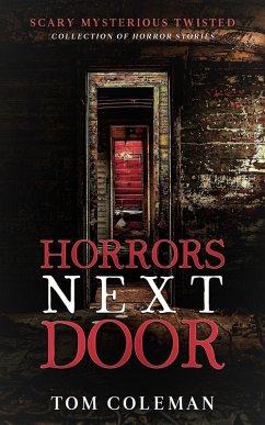 Horrors Next Door (eBook, ePUB) - Coleman, Tom