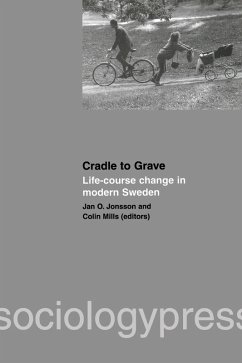 Cradle to Grave: Life-Course Change in Modern Sweden (eBook, PDF) - Jonsson, Jan O.; Mills, Colin