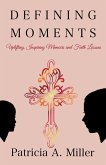 Defining Moments (eBook, ePUB)