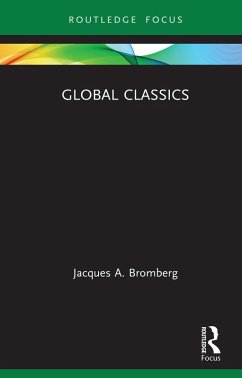 Global Classics (eBook, PDF) - Bromberg, Jacques A.