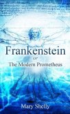 Frankenstein or the Modern Prometheus (Annotated) (eBook, ePUB)