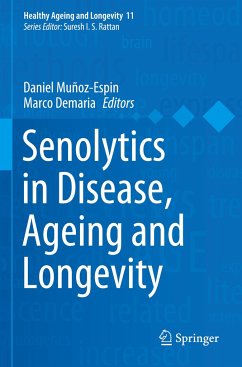 Senolytics in Disease, Ageing and Longevity