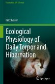 Ecological Physiology of Daily Torpor and Hibernation