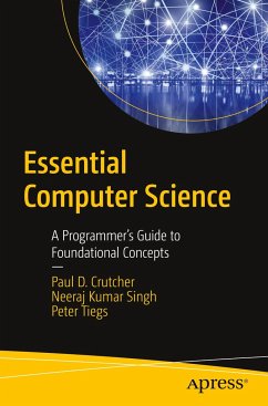 Essential Computer Science - Crutcher, Paul D.;Singh, Neeraj Kumar;Tiegs, Peter
