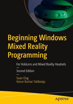 Beginning Windows Mixed Reality Programming - Ong, Sean;Siddaraju, Varun Kumar