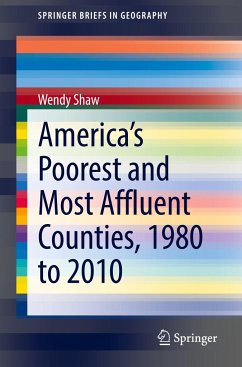 America¿s Poorest and Most Affluent Counties, 1980 to 2010 - Shaw, Wendy