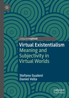 Virtual Existentialism - Gualeni, Stefano;Vella, Daniel