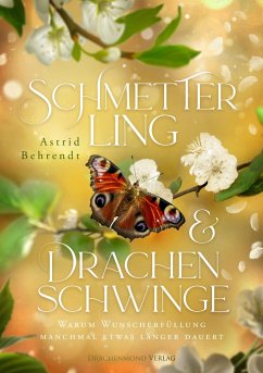 Schmetterling & Drachenschwinge - Behrendt, Astrid