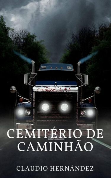 Cemitério de caminhão (eBook, ePUB) Cemitério de caminhão (eBook, ePUB)