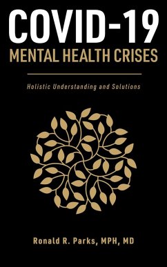 Cover COVID-19/Mental Health Crises: Holistic Understanding and Solutions (eBook, ePUB)
