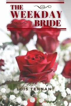 The Weekday Bride (eBook, ePUB) - Tennant, Lois