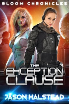 The Exception Clause (The Bloom Chronicles, #1) (eBook, ePUB) - Halstead, Jason