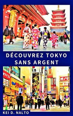 Découvrez Tokyo Sans Argent (eBook, ePUB) - Nalto, Kei D.