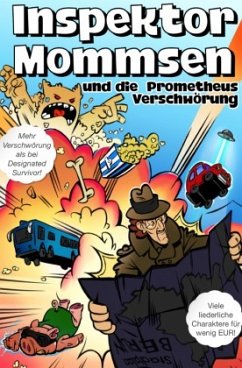 Inspektor Mommsen und die Prometheus-Verschwörung - Matz, Gunnar