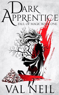 Dark Apprentice (Fall of Magic, #1) (eBook, ePUB) - Neil, Val