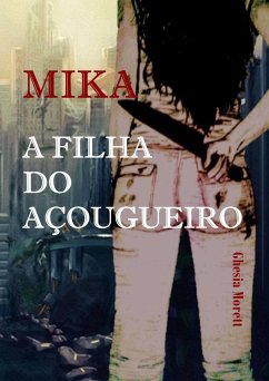 Cover Mika - A Filha do Açougueiro (eBook, ePUB)