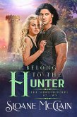 I Belong To The Hunter (The Sidhe Hunters, #2) (eBook, ePUB)