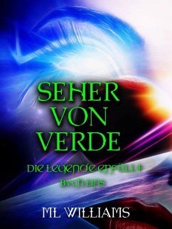 Die Seher von Verde: Die Legende wird wahr (eBook, ePUB) - Williams, M. L.