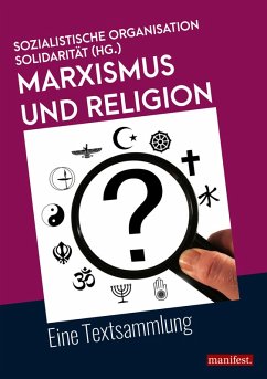 Marxismus und Religion (eBook, ePUB) - Arnsburg, Sozialistische Organisation Solidarität (HG.