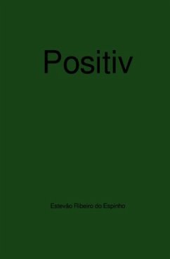 Positiv - Ribeiro do Espinho, Estevão