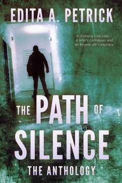 The Path of Silence 4-Book Anthology (eBook, ePUB) - Petrick, Edita A.