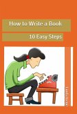 How to Write a Book, 10 Easy Steps (eBook, ePUB)