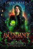 Ascendance (Pillars of Magic: Dominion Chapter, #4) (eBook, ePUB)