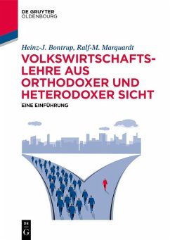 Volkswirtschaftslehre aus orthodoxer und heterodoxer Sicht (eBook, ePUB) - Bontrup, Heinz-J.; Marquardt, Ralf-M.