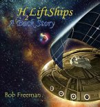 H2LiftShips - A Back Story (eBook, ePUB) H2LiftShips - A Back Story (eBook, ePUB)