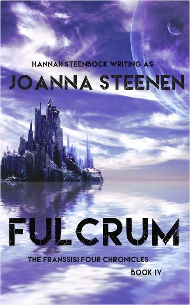 Fulcrum (The Franssisi Four Chronicles, #4) (eBook, ePUB) Fulcrum (The Franssisi Four Chronicles, #4) (eBook, ePUB)