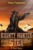 Bounty Hunter Stex: A Short Story (eBook, ePUB)