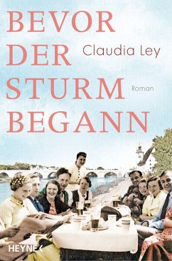 Bevor der Sturm begann - Ley, Claudia