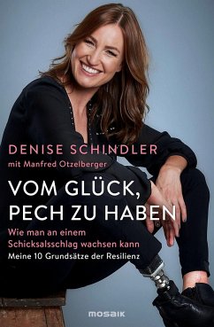 Vom Glück, Pech zu haben - Schindler, Denise;Otzelberger, Manfred