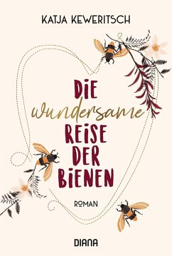 Die wundersame Reise der Bienen - Keweritsch, Katja