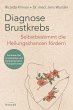 Diagnose Brustkrebs: Selbstbestimmt die... - Bild 1