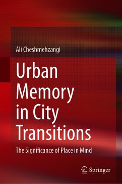 Urban Memory in City Transitions (eBook, PDF) - Cheshmehzangi, Ali