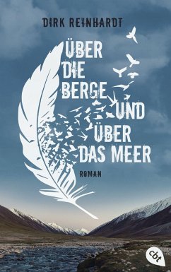 Über die Berge und über das Meer - Reinhardt, Dirk