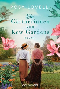 Die Gärtnerinnen von Kew Gardens - Lovell, Posy