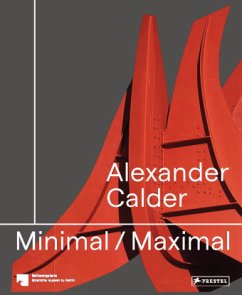 Alexander Calder: Minimal / Maximal (dt./engl.) - Staatliche Museen zu Berlin; Nationalgalerie Berlin
