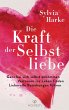 Die Kraft der Selbstliebe - Bild 1