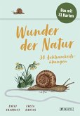 Wunder der Natur - 30 Achtsamkeitsübungen