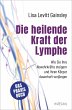Die heilende Kraft der Lymphe - Bild 1
