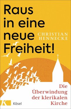 Raus in eine neue Freiheit! - Hennecke, Christian