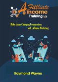 Affiliate Income Training Kit (eBook, ePUB)